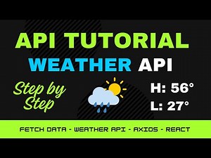 API Tutorial | Weather API | Step by Step