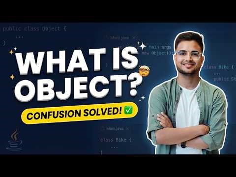 Object in Java Finally Explained With Code | No More Confusion | Java OOP Series 3