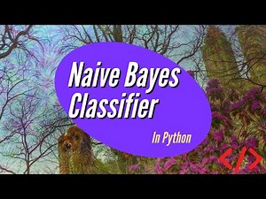 Build a Naive Bayes Classifier in Python | On Deep Learning Essentials
