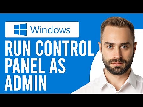 How to Run Control Panel as Admin (How to Open Control Panel as Administrator)