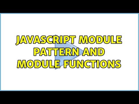 Javascript module pattern and module functions