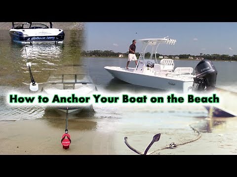 How to Anchor Your Boat on the Beach