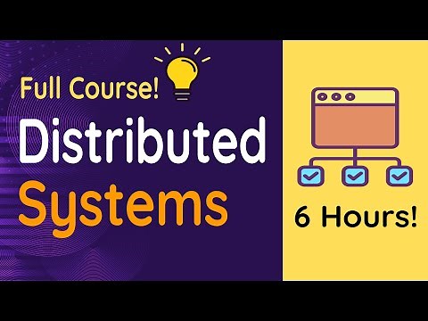 Distributed Systems Course | Distributed Computing @ University Cambridge | Full Course: 6 Hours!