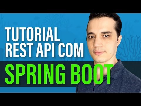 Como criar uma REST API com Spring Boot (tutorial passo a passo)