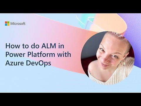 How to do ALM in Power Platform with Azure DevOps