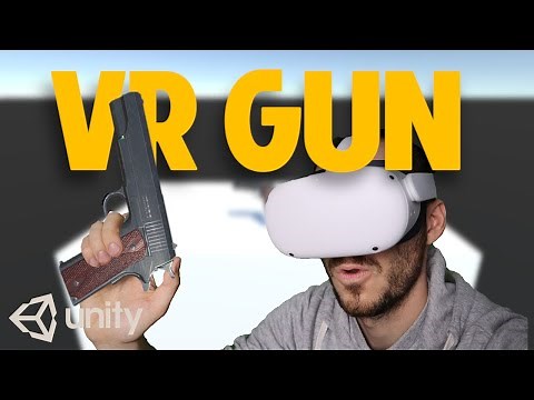 Realistic Gun in VR - Part 1