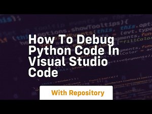 how to debug python code in visual studio code
