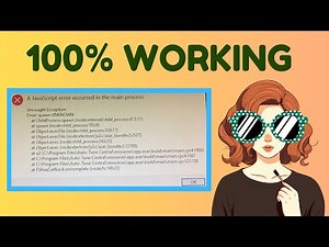 EASY FIX for JavaScript ERROR Occurred in the Main Process
