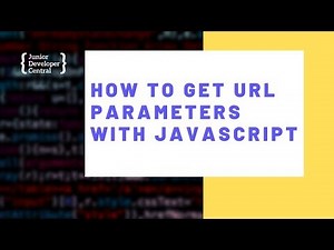 How To Get URL Parameters With JavaScript