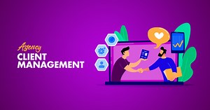 Client Management: 10 Tips To Win and Retain Clients (2021)