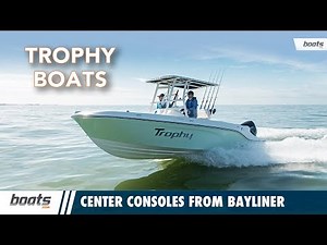 Trophy Boats Returns with Center Consoles from Bayliner T20 T22CC