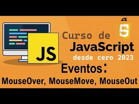 Curso completo de JavaScript desde cero | EVENTOS [MOUSEOVER, MOUSEOUT, MOUSEMOVE] (video 65)