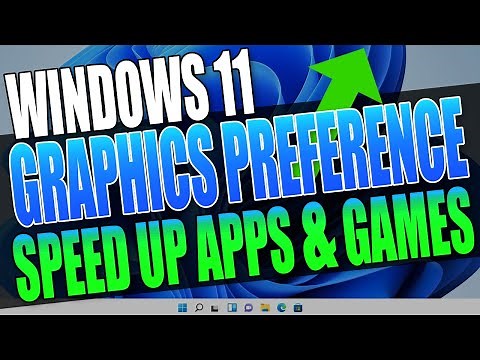 Windows 11 Change Games & Apps Graphics Preference