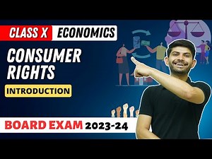 Consumer Rights - Introduction | State Boards 2023-24 | Class 10 Economics