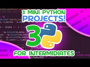 3 Mini Python Projects - For Intermediates