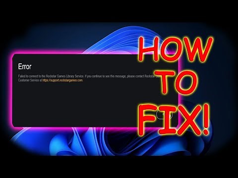 How to Fix "Failed to connect to Rockstar Games Library Service" Windows 11
