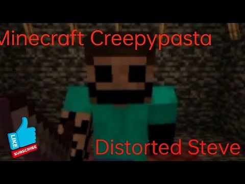 Minecraft Creepypasta: Distorted Steve