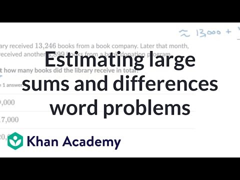 Estimating large sums and differences word problems | 4th grade math (TX TEKS) | Khan Academy
