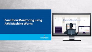 Condition Monitoring Using AMS Machine Works - All Videos - Emerson Video Library