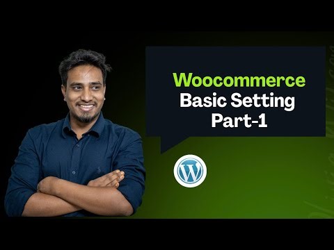How To Use WooCommerce | Woocommerce Basic Setting Part-1