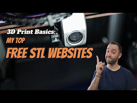 3d Print Basics: The Ultimate Guide to FREE STL Files for 3D Printing