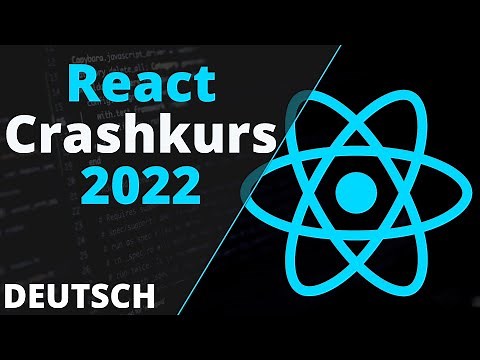 ReactJS Crashkurs Deutsch für Einsteiger - FULL TUTORIAL (70 Minuten Content)