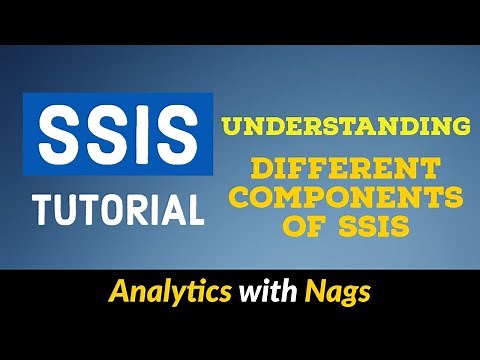 Understanding Different Components of SSIS - SSIS Tutorial (3/25)