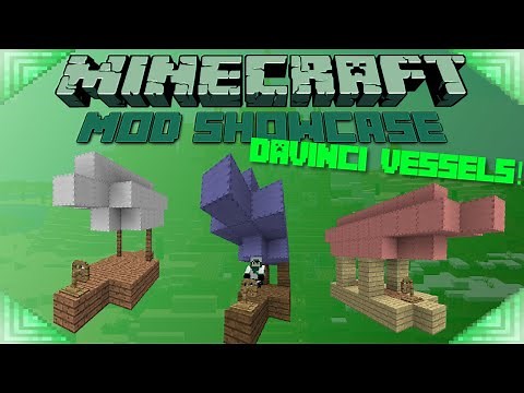 DAVINCI'S VESSELS! - Minecraft Mod Showcase: CUSTOM AIRSHIPS!
