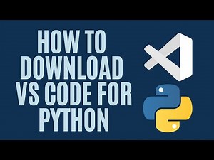 How to Download and Install Visual Studio Code and Python |VS Code | Complete Beginners Guide (2025)