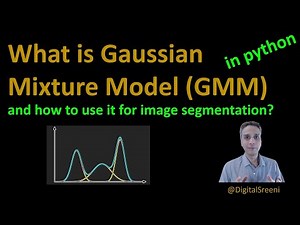 52 - What is GMM and how to use it for Image segmentation?