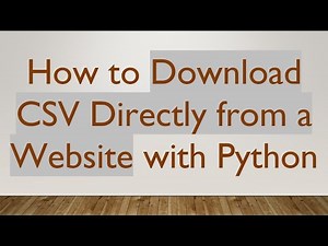 How to Download CSV Directly from a Website with Python