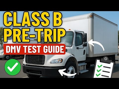 CDL Pre-Trip Full Inspection | Class B (2025 DMV Test Guide)