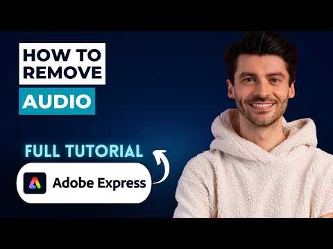How to Remove Audio in Adobe Express [2026 Full Guide]