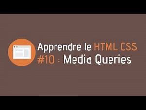 Créer un site internet - Tuto HTML CSS (#10 : Media Queries)