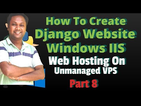 How To Create Python Django Website In Windows Server IIS and Wfastcgi
