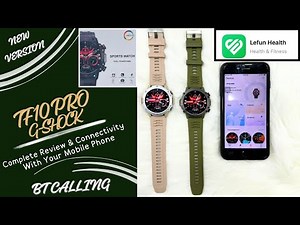 How To Connect Tf10 Pro (New Version) Smart Watch With Your Phone | Lefun Health | Detailed Review