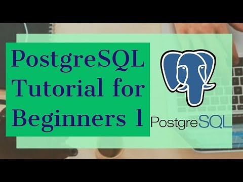 PostgreSQL Tutorial for Beginners 1 - Introduction to PostgreSQL