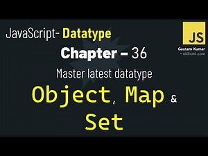 JavaScript - 36 | Map vs Object vs Set EXPLAINED (The Ultimate Difference)