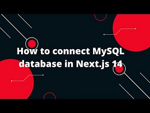 Next.js 14 Tutorial #12 How to connect MySQL database in Next.js 14