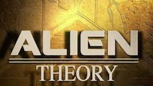 Alien Theory (RMC Découverte) 21 février 2015