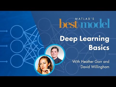 Deep Learning Basics | MATLAB's Best Model