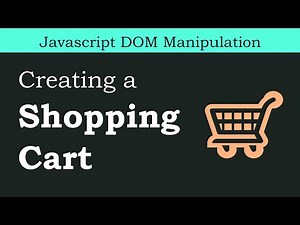Creating a Shopping Cart Using JavaScript and DOM Manipulation 🛒