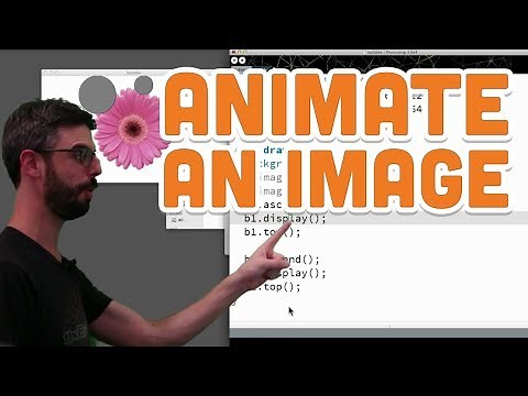 10.2: Animate an Image - Processing Tutorial