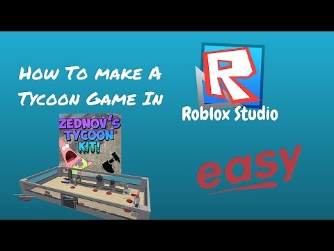 How To Make A Tycoon Game In Roblox Studio (Easy)