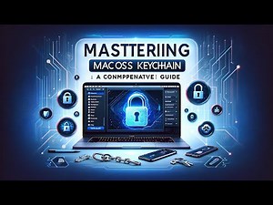 Mastering macOS Keychain: A Comprehensive Guide to Managing Your Passwords