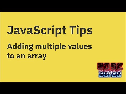 JavaScript tips — Add multiple values to an array using Array.push