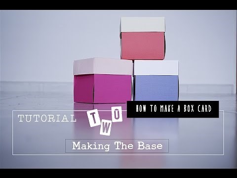 Exploding Box Card Tutorial 2: Making the Base & Cover