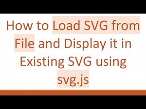 How to Load SVG from File and Display it in Existing SVG using svg.js