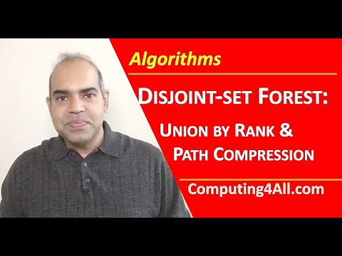 Disjoint-set Forest: Union by Rank and Path Compression with Detailed Examples