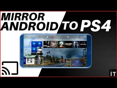 HOW TO MIRROR ANDROID PHONE TO THE PS4